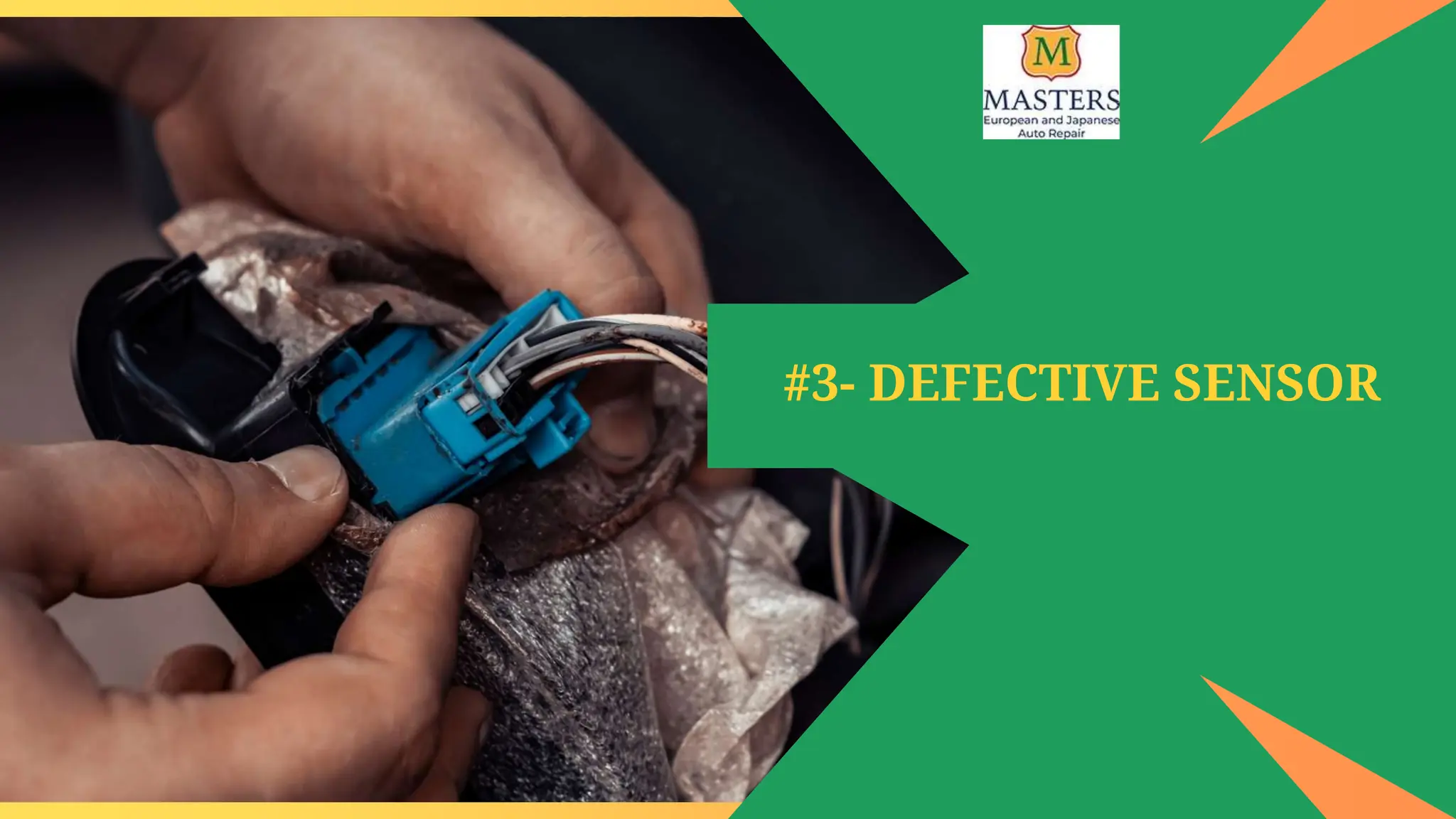 #3- DEFECTIVE SENSOR
 