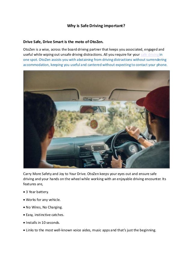 Why is safe driving important