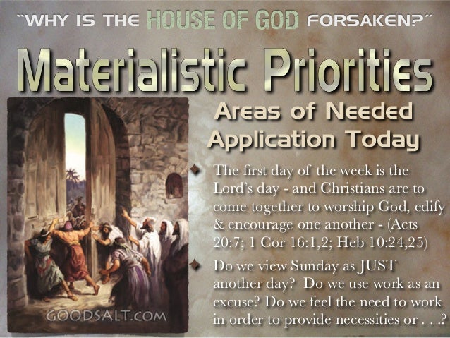 Why Is The House of God Forsaken?
