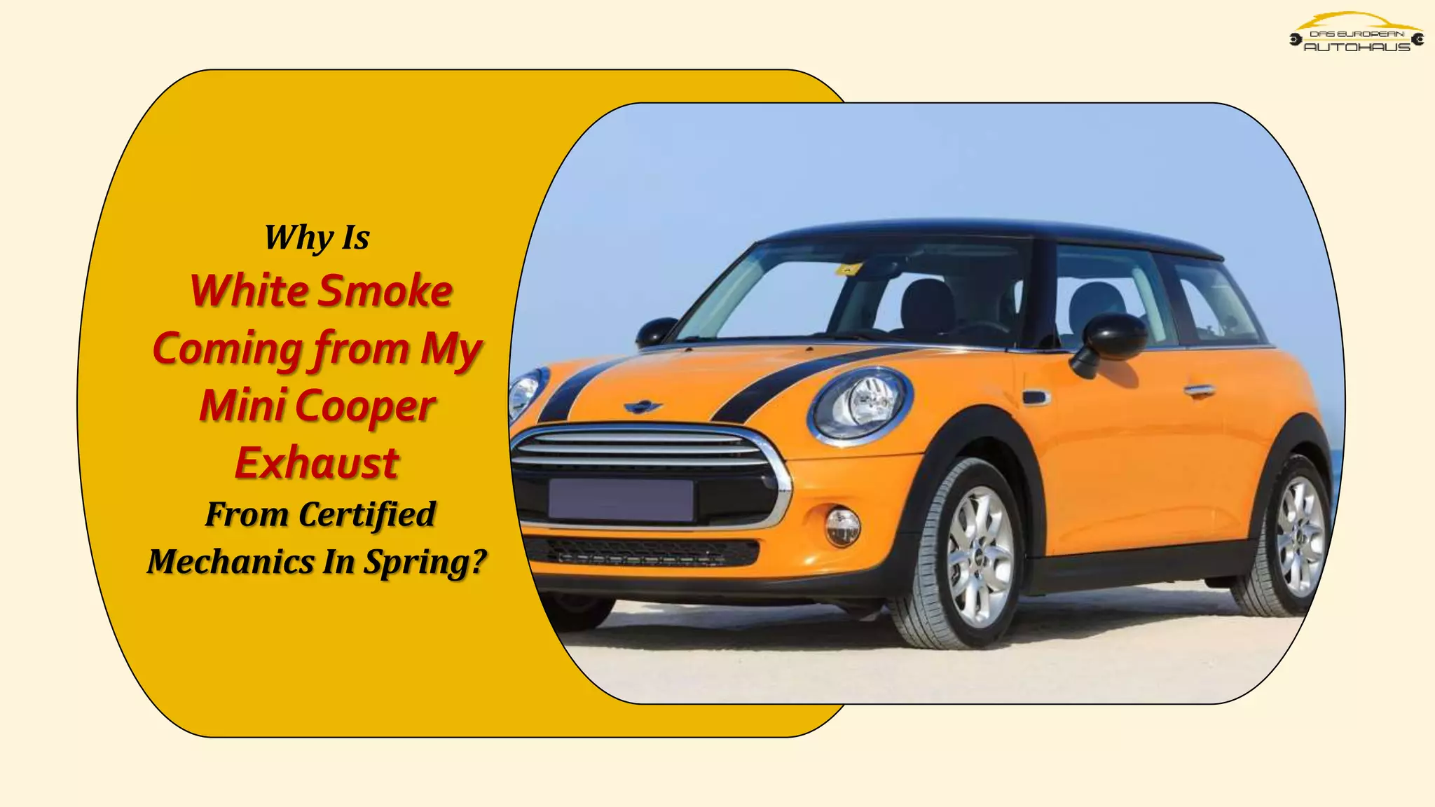 Why is White Smoke Coming from My Mini Cooper Exhaust from Certified