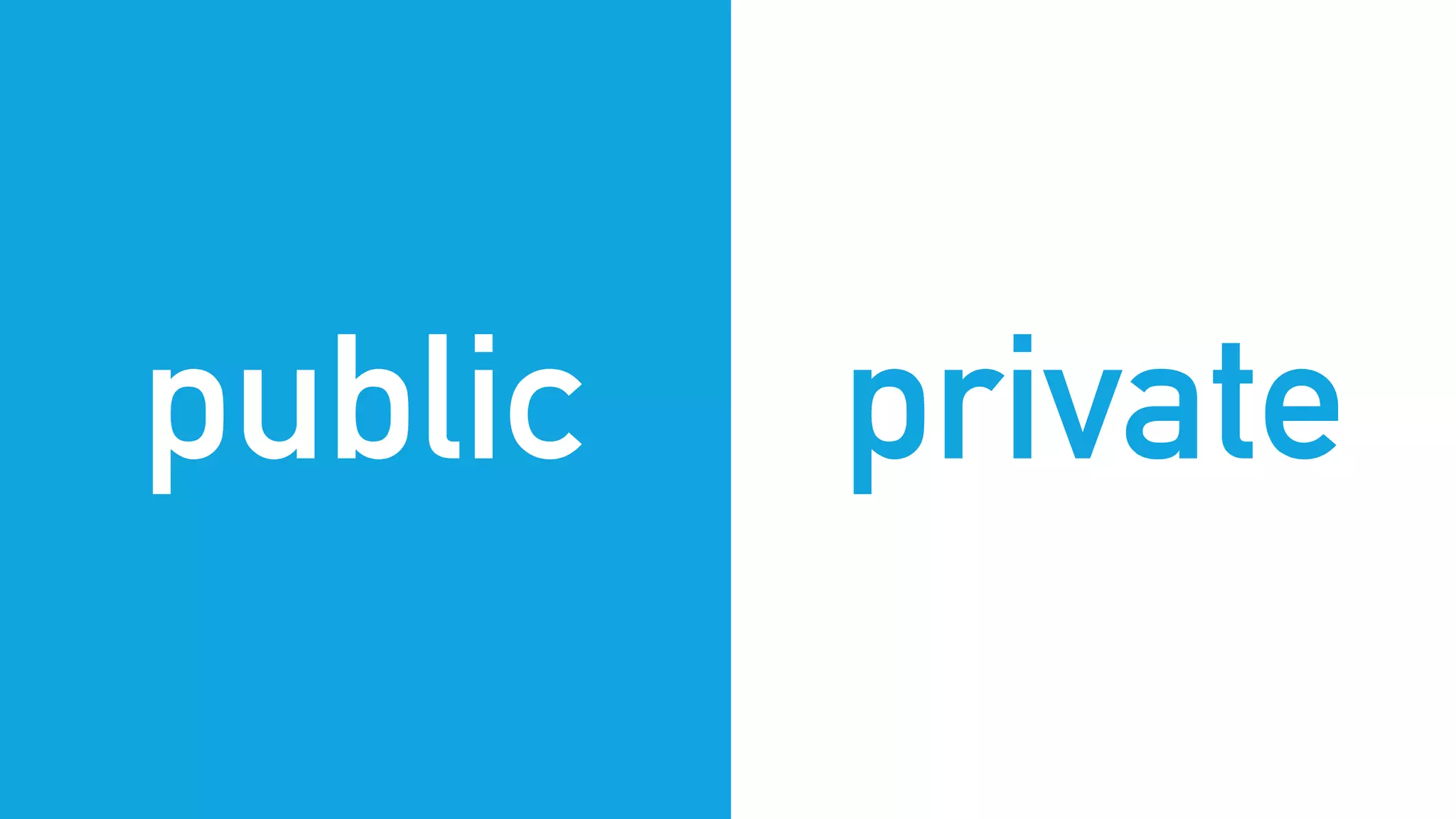 public private
 