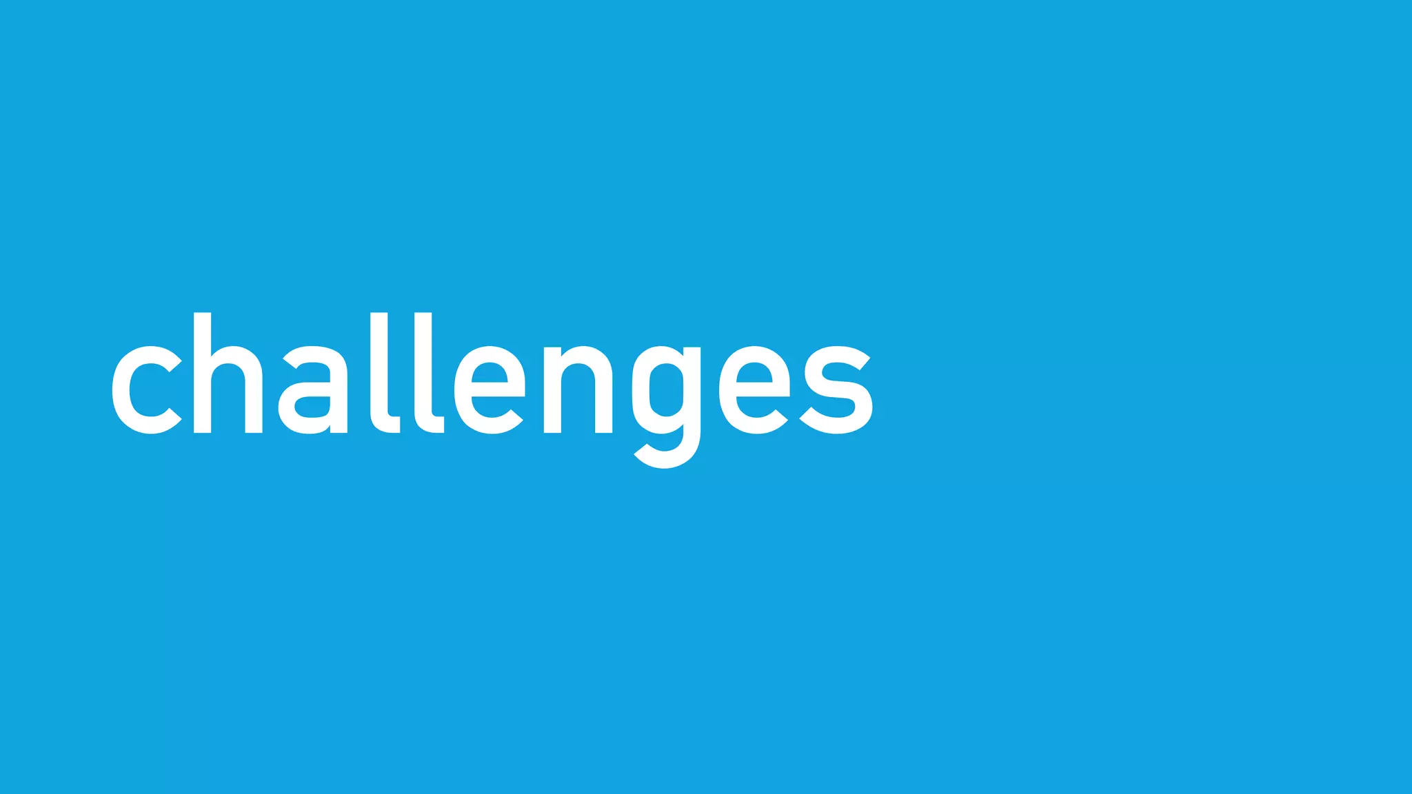 challenges
 