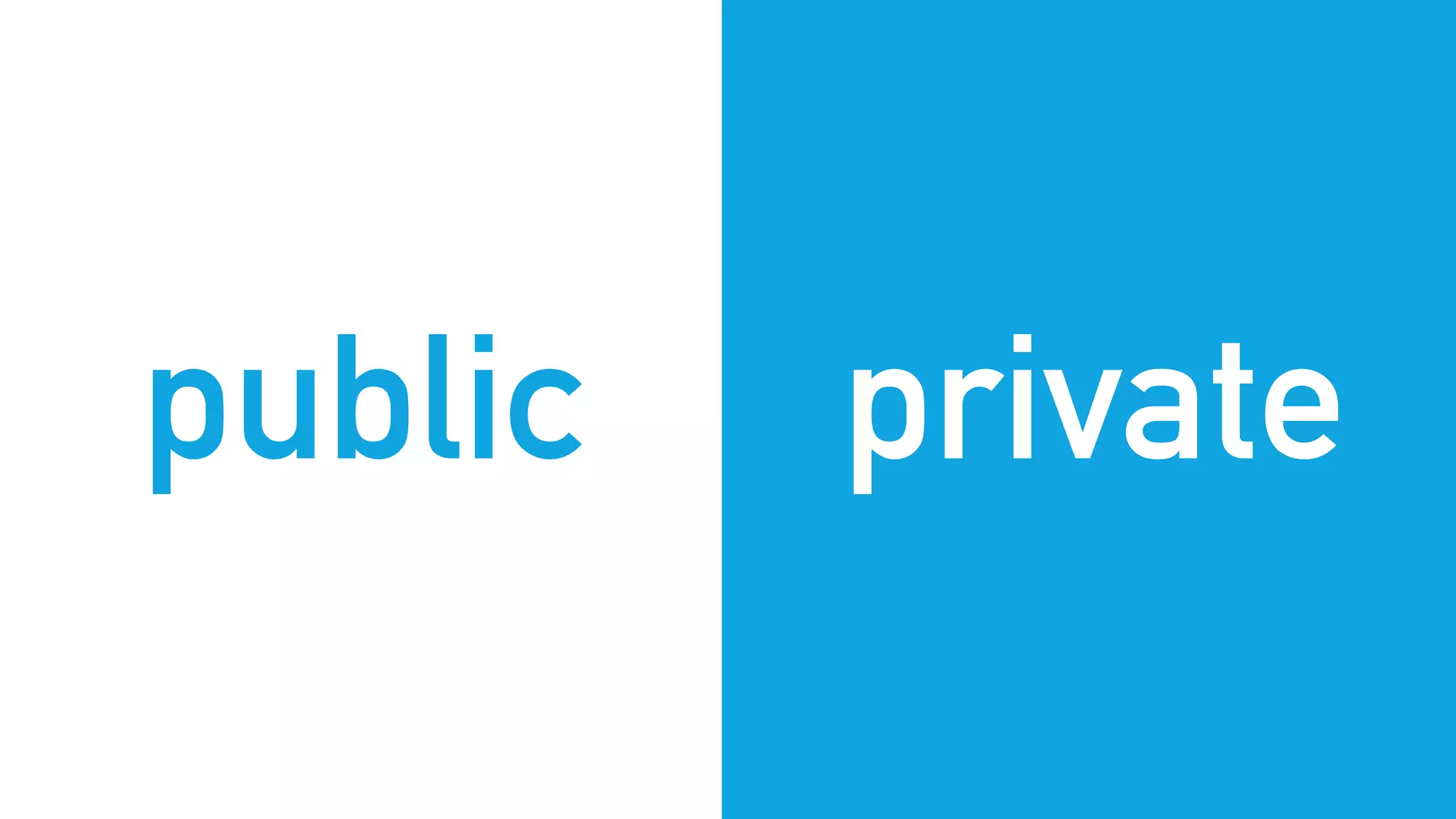public private
 
