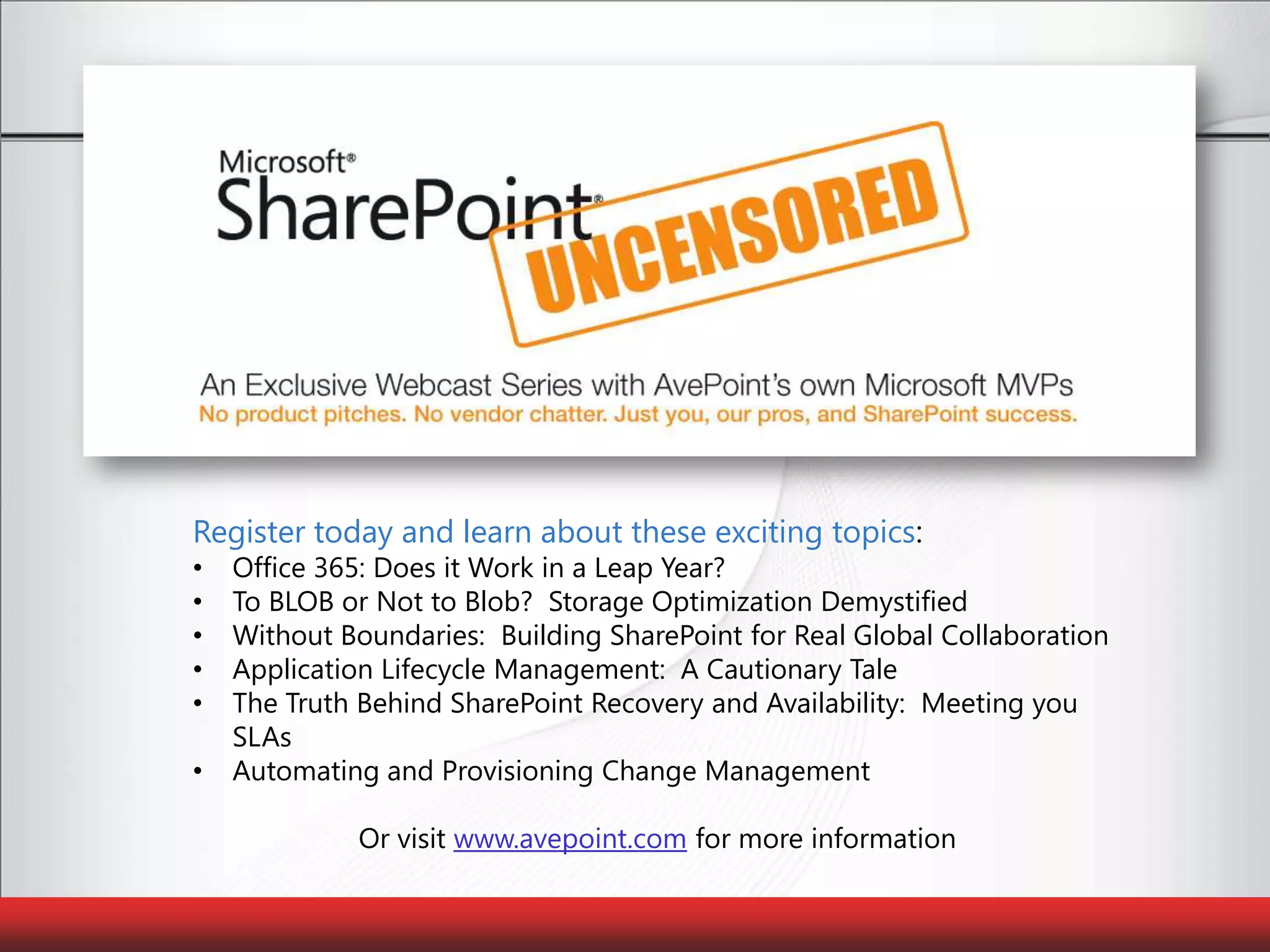 Register today and learn about these exciting topics:Office 365: Does it Work in a Leap Year?