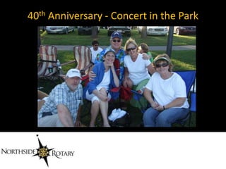 40th Anniversary - Concert in the Park
 