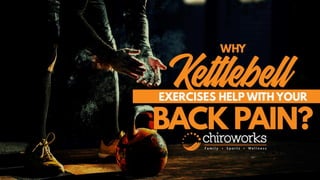 Why Kettlebell Exercises Help With Your Back Pain?