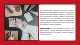 Why Ku Why KU University is the Best Interior Design Institute.pdf
