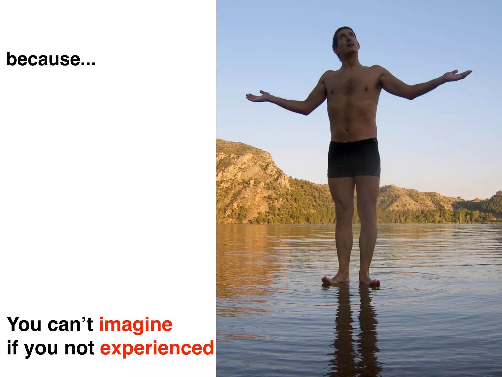 because...




You can’t imagine
if you not experienced
                         All Rights Reserved “Lean Startup Japan”
 