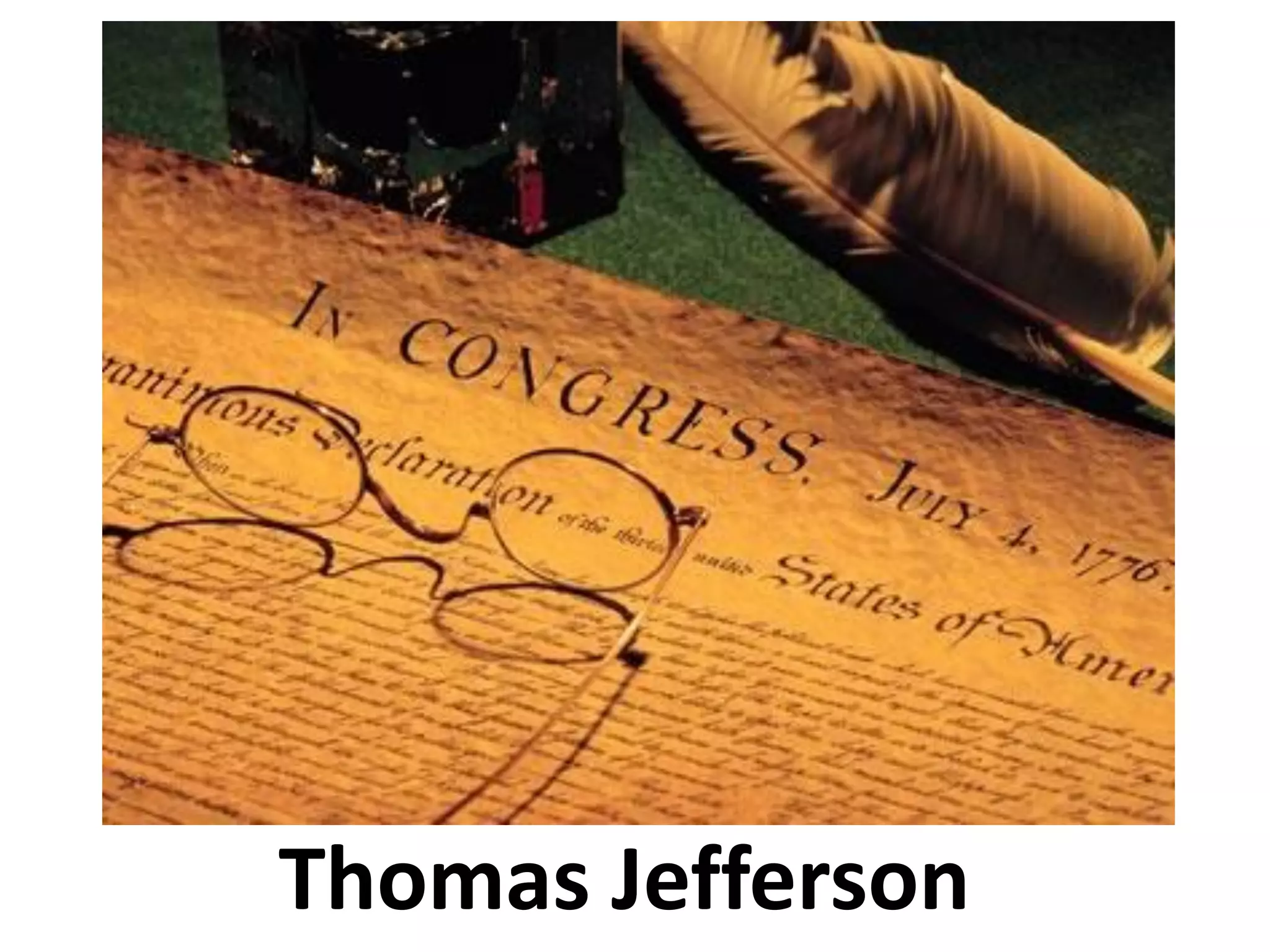 Thomas Jefferson
 