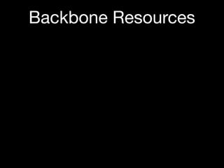 Backbone Resources
 