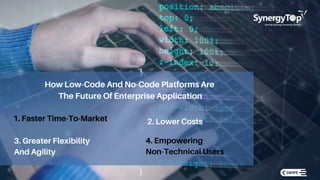 The Rise Of Low-Code And No-Code Platforms And Its Future | SynergyTop ...
