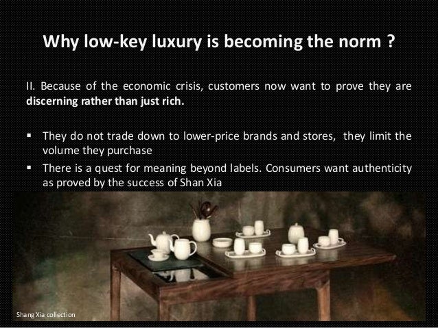 Why Low Key Luxury Is Taking Over The World August 13