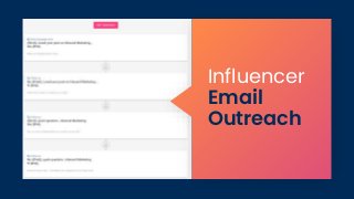 Influencer
Email
Outreach
 