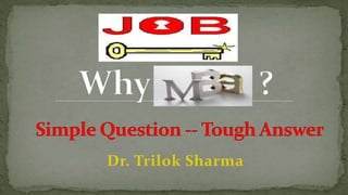 Dr. Trilok Sharma
 