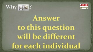 Answer
  to this question
  will be different
for each individual
 
