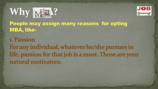 Why MBA?
 
