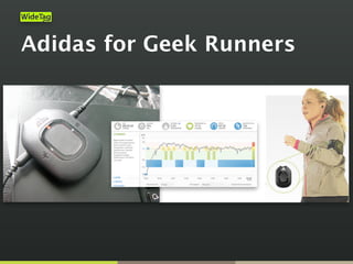 Adidas for Geek Runners
 