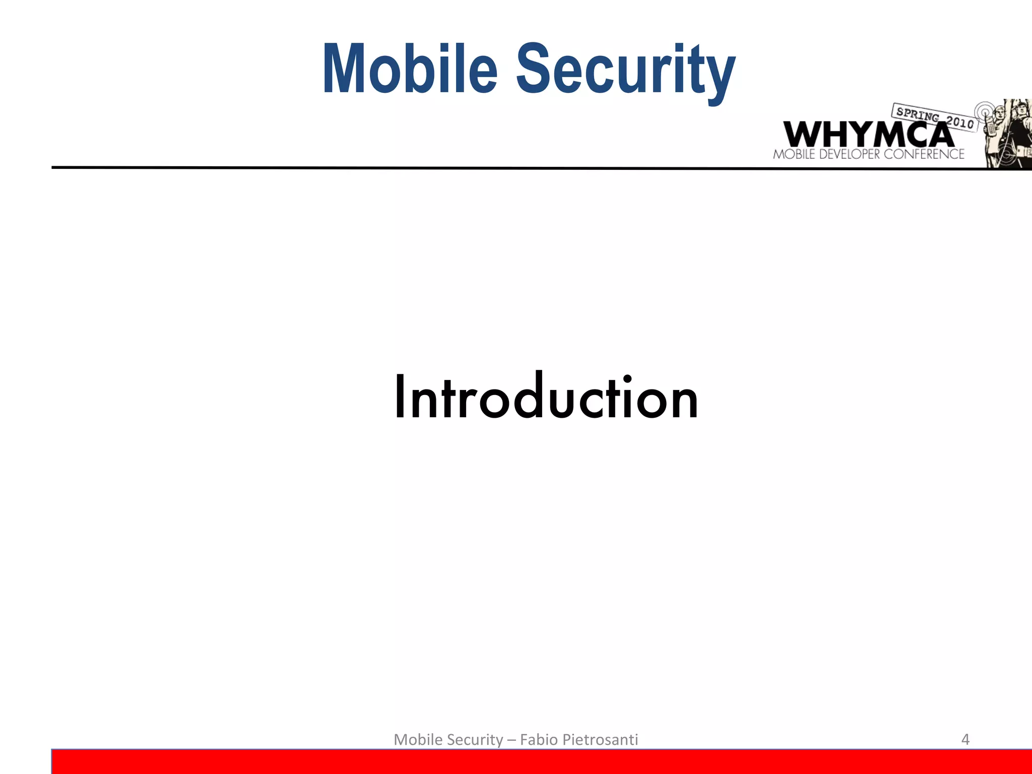 Introduction Mobile Security – Fabio Pietrosanti Mobile Security 