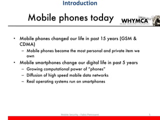 Mobile phones today <ul><li>Mobile phones changed our life in past 15 years (GSM & CDMA) </li></ul><ul><ul><li>Mobile phon...
