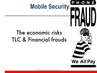 The economic risks TLC & Financial frauds Mobile Security – Fabio Pietrosanti Mobile Security 