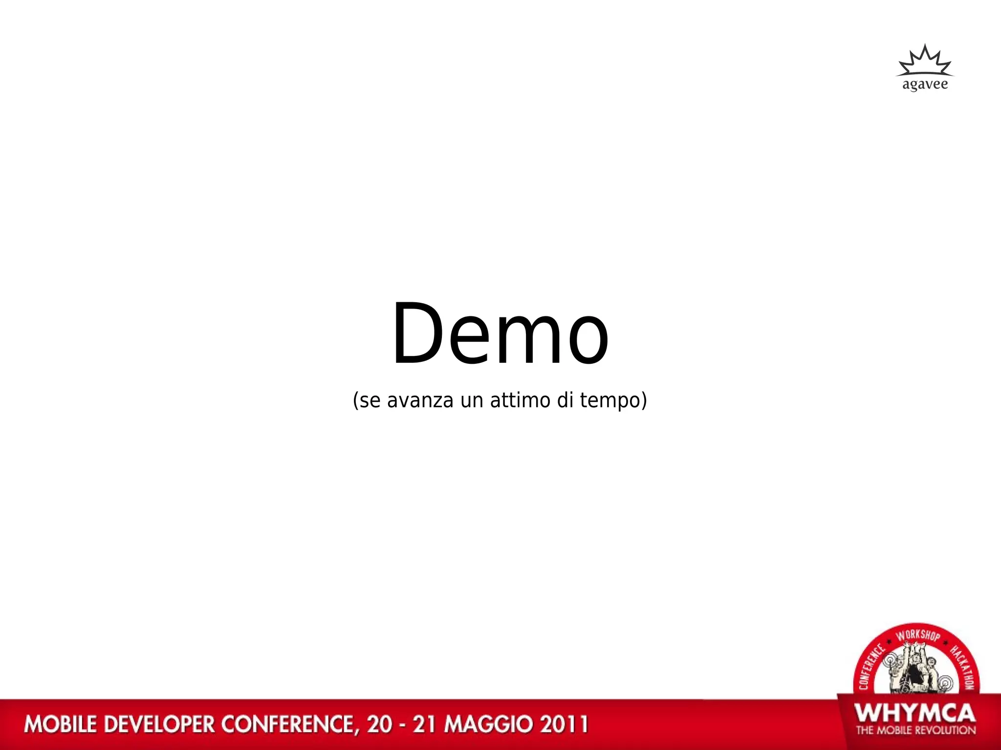 Demo
(se avanza un attimo di tempo)
 