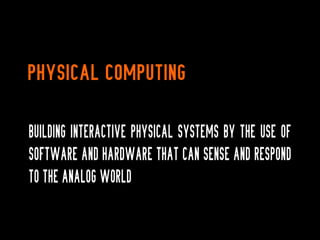 Physical Computing - Tutto intorno a te