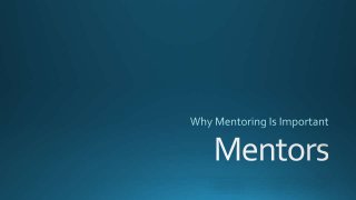Why mentoring is important to your business and career