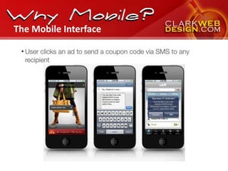 The Mobile Interface
 