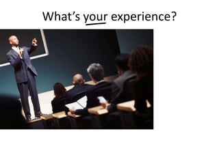 What’s your experience?
 