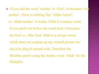 Why muslim prefer to call allah 3