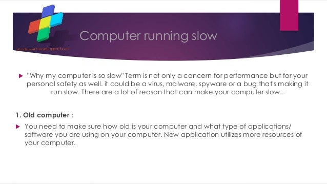 Why my computer is so slow