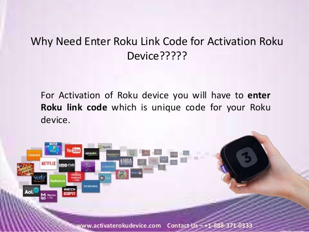Why need enter roku link code for activation