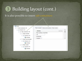 It is also possible to insert tab containers
 