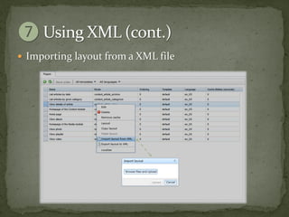  Importing layout from a XML file
 