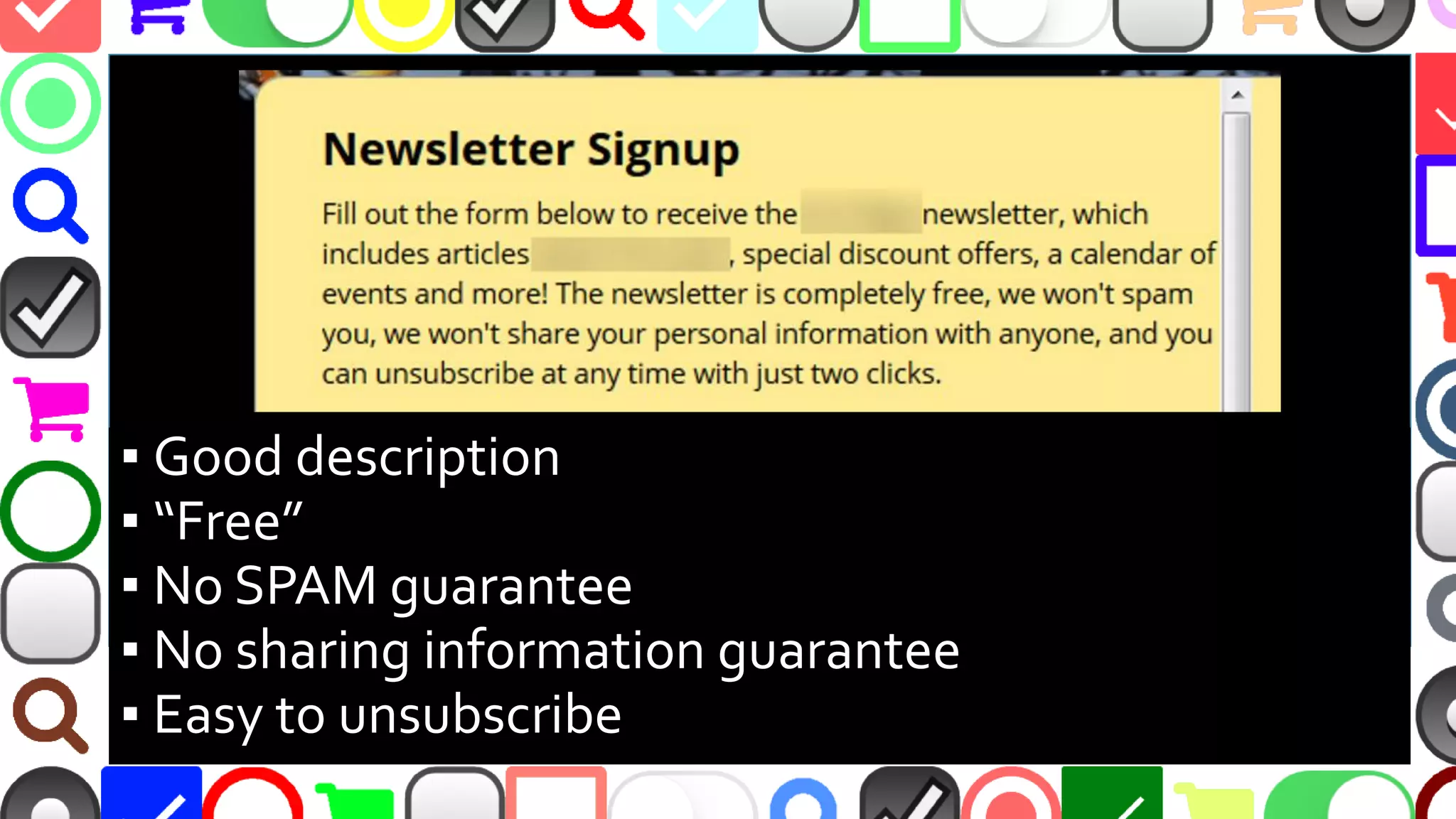 @malekontheweb
▪ Good description
▪ “Free”
▪ No SPAM guarantee
▪ No sharing information guarantee
▪ Easy to unsubscribe
 