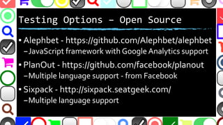 @malekontheweb
Testing Options – Open Source
▪ Alephbet - https://github.com/Alephbet/alephbet
–JavaScript framework with ...