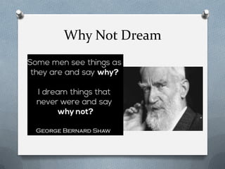 Why Not Dream