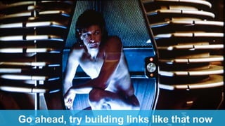 Go ahead, try building links like that now
 