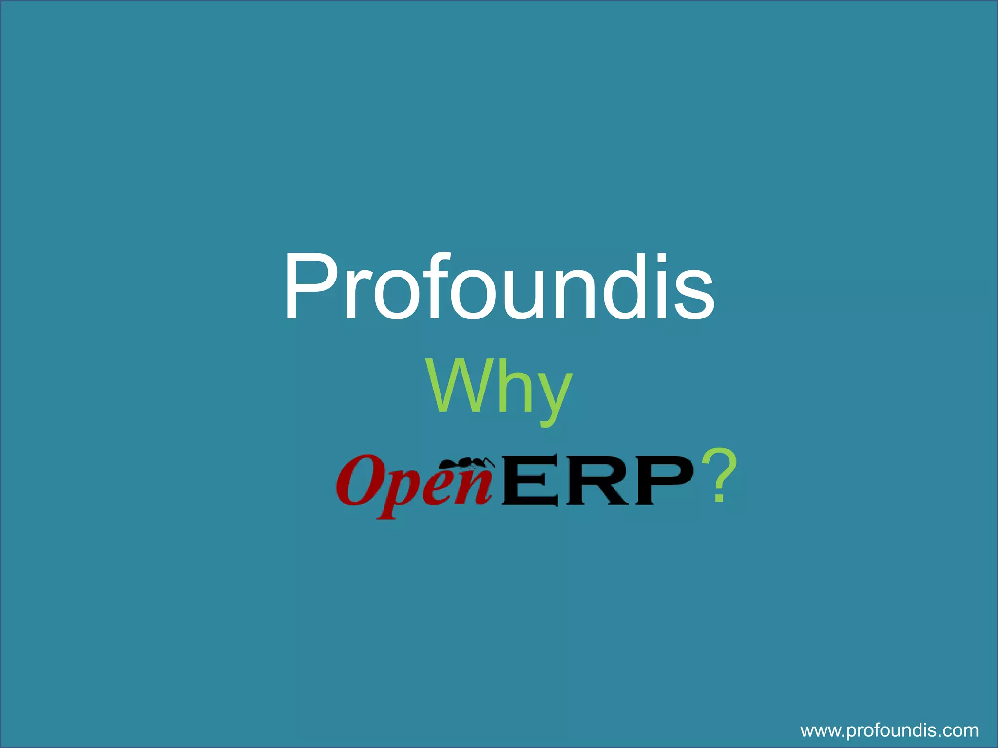 Profoundis
   Why
         ?


             www.profoundis.com
 