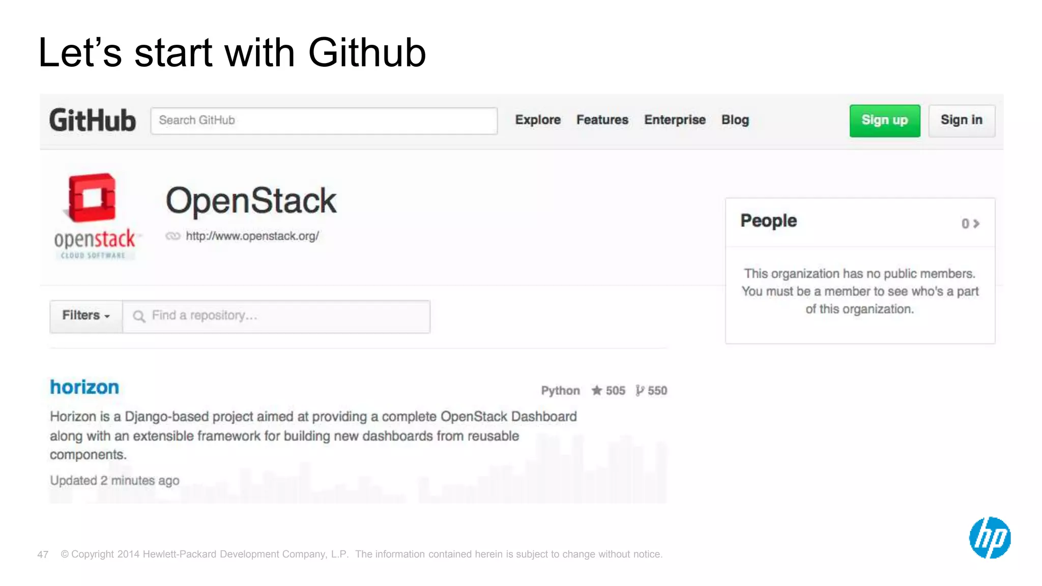 Let’s start with Github 
© Copyright 2014 Hewlett-Packard Development Company, L.P. The information contained herein is subject 47 to change without notice. 
 