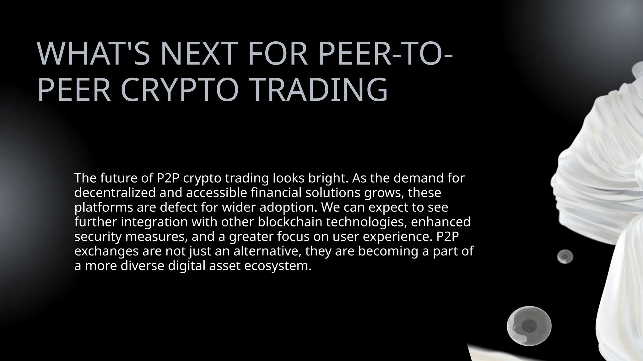 Why P2P Crypto Exchanges Are the Future of Digital Asset Trading.pptx