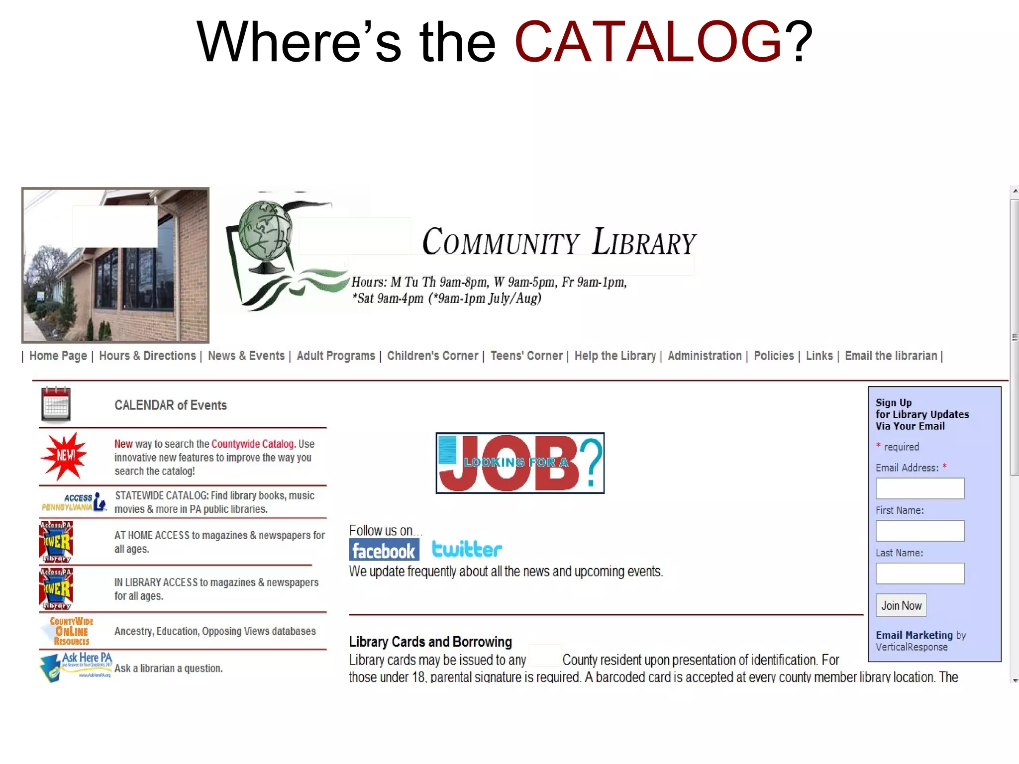 Where’s the CATALOG?
 