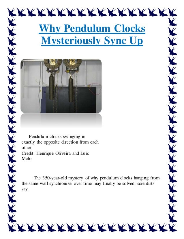 Why pendulum clocks mysteriously sync up