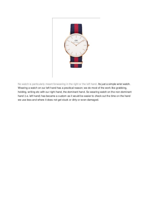 Why people wear wrist watch in left hand
