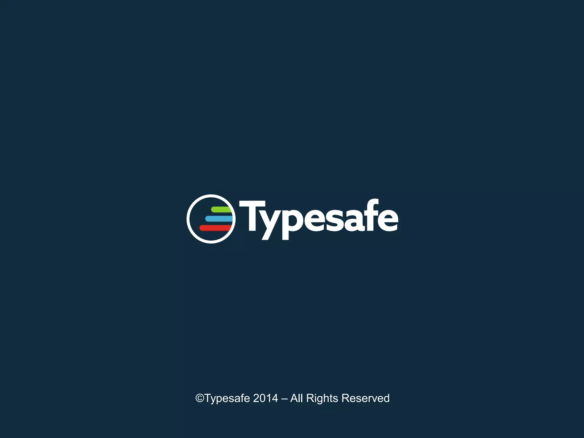 ©Typesafe 2014 – All Rights Reserved
 