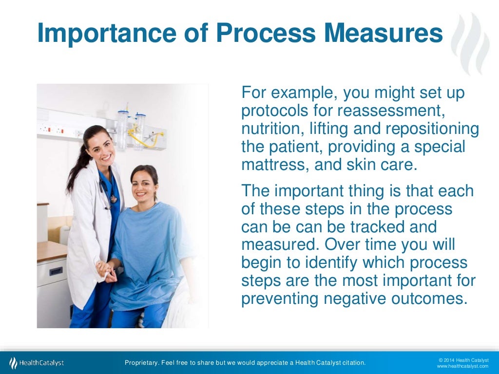 Why process measures are often more important than outcome measures i 