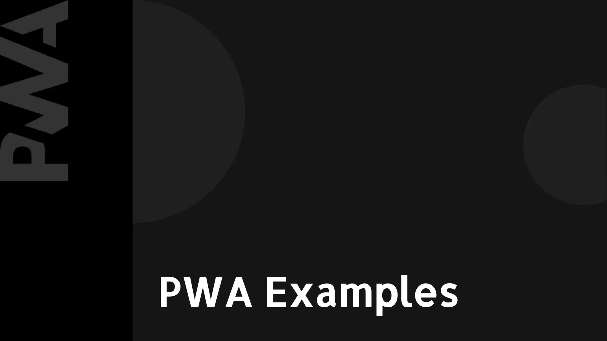 PWA Examples
 