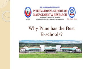 Why Pune has the Best
B-schools?
 
