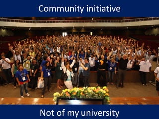 Community initiative
Not of my university
 