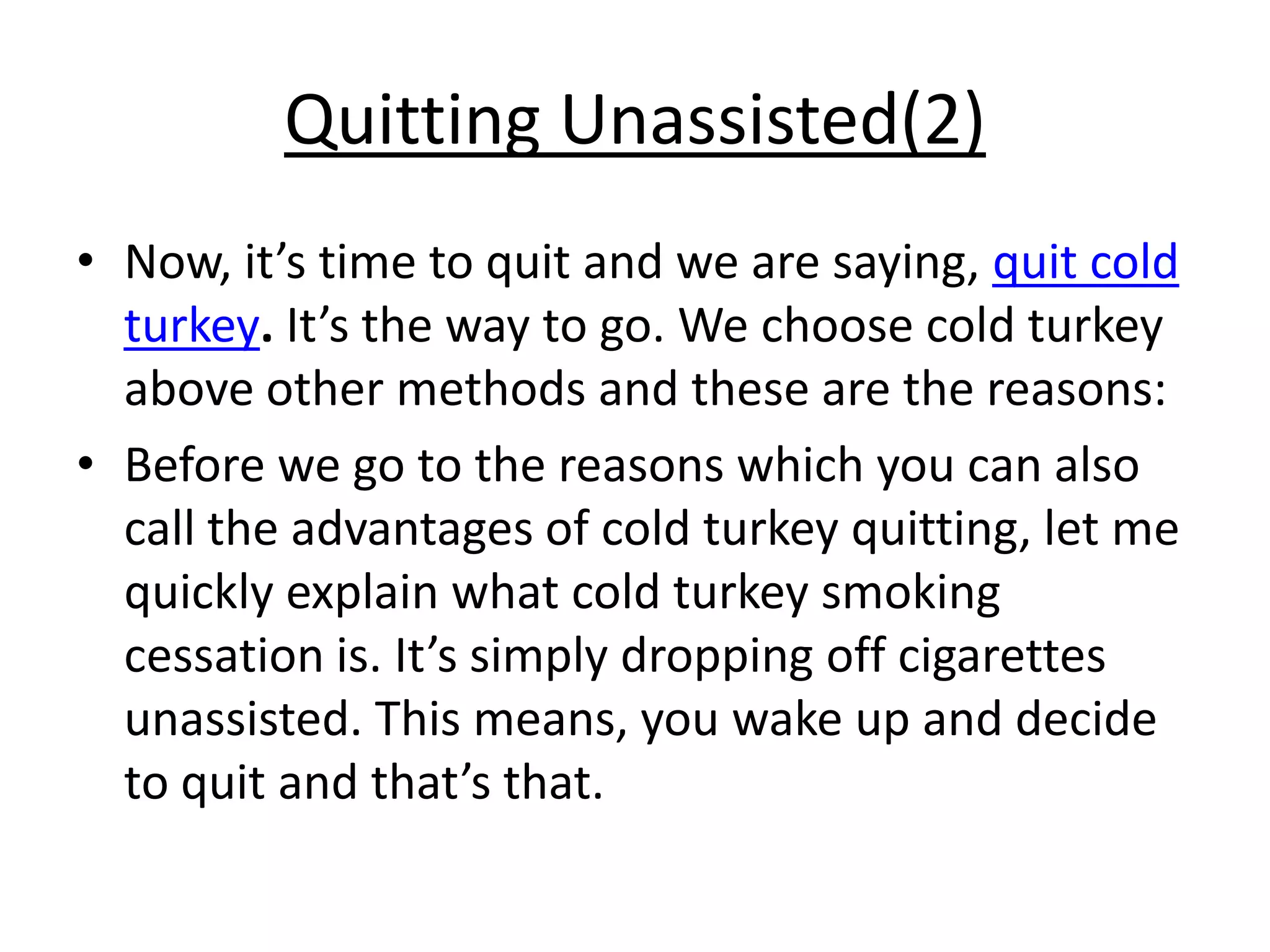 quit dipping tobacco cold turkey side effects How to Quit Chewing Tobacco: Tips to Kick the Habit for Good Why quit cold turkey |
